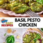 Plate of chicken, ingredients and text: Basil Pesto Chicken.