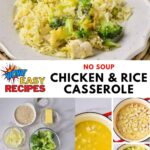 Plate of casserole, ingredients and text: No Soup Chicken and Rice Casserole.