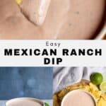Bowls of dip, with text: Mexican Ranch Dip.